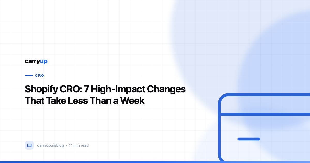 Shopify CRO: 7 High-Impact Changes That Take Less Than a Week