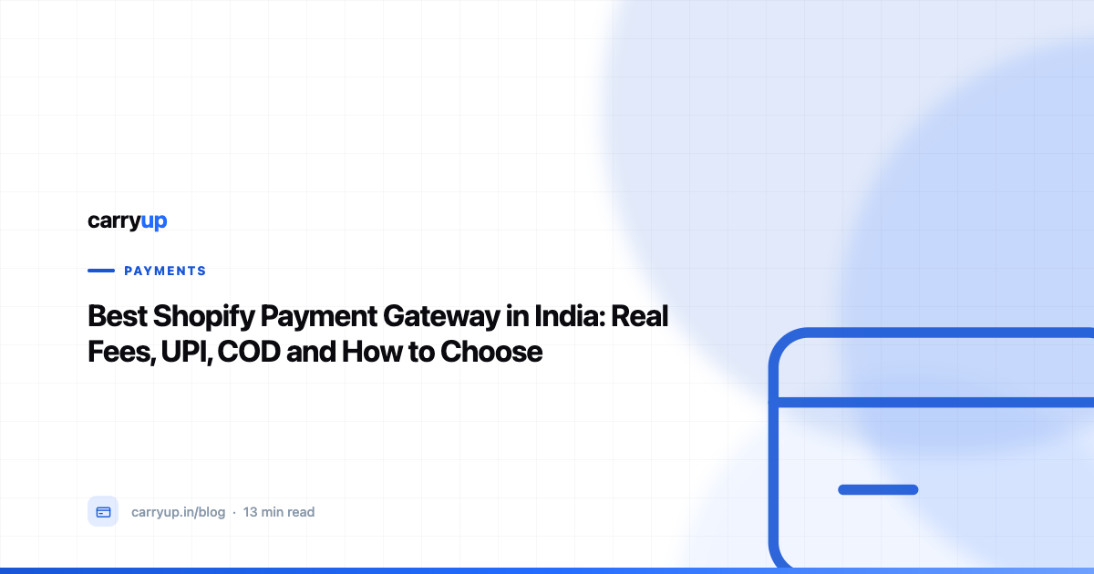 Best Shopify Payment Gateway in India: Real Fees, UPI, COD and How to Choose