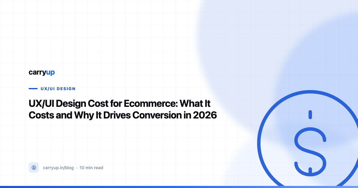 UX/UI Design Cost for Ecommerce: What It Costs and Why It Drives Conversion in 2026